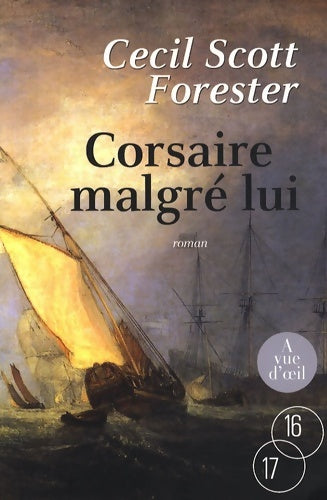 Livrenpoche : Corsaire malgré lui - Cecil Scott Forester - Livre