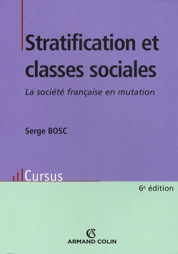 Livrenpoche : Stratification et classes sociales : La société française en mutation - Serge Bosc - Livre