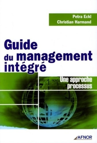 Livrenpoche : Guide du management intégré : Une approche processus - Christian Harmand - Livre
