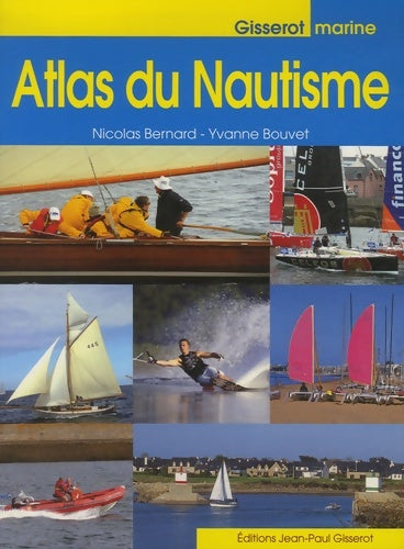 Livrenpoche : Atlas de nautisme - Nicolas Bernard - Livre