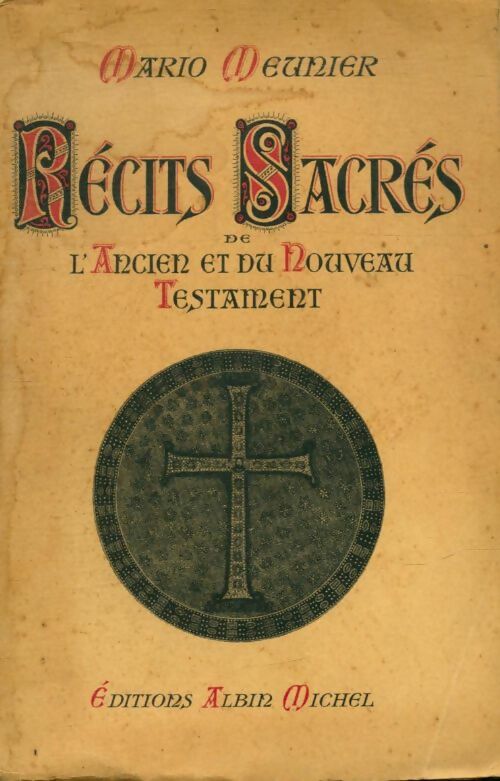 Livrenpoche : Récits sacrés de l'ancien et du nouveau testament - Mario Meunier - Livre