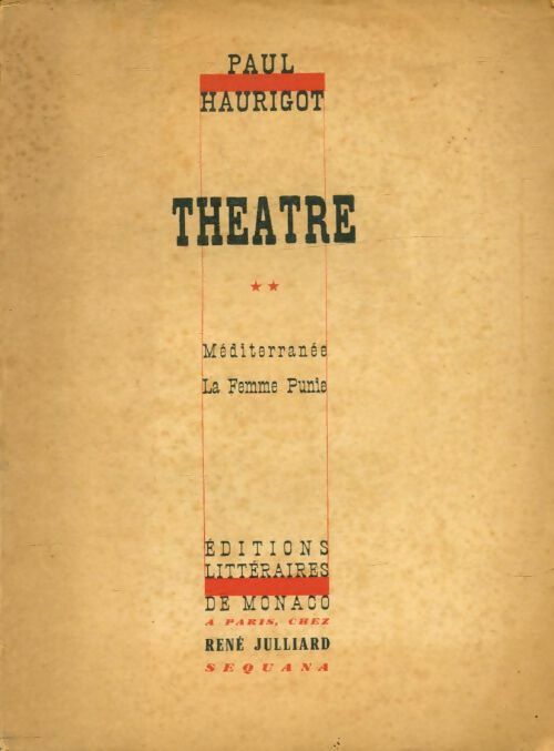 Livrenpoche : Théâtre Tome II : Méditerranée / La femme punie - Paul Haurigot - Livre
