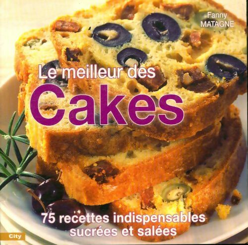 Livrenpoche : Le meilleur des cakes - Fanny Matagne - Livre