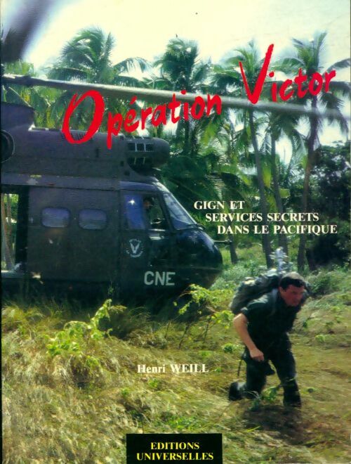 Livrenpoche : Opération Victor : GIGN et services secrets dans le Pacifique - Henri Weill - Livre