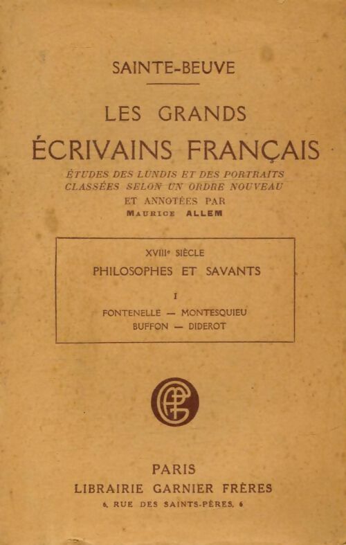Livrenpoche : Les grands écrivains français XVIIIe siècle : Philosophes et savants Tome I - Charles-Augustin Sainte-Beuve - Livre