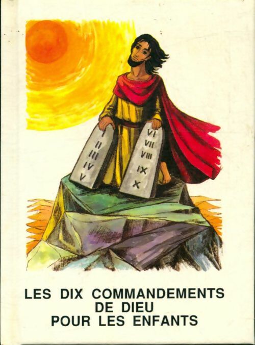 Livrenpoche : Les dix commandements de Dieu pour les enfants - Xxx - Livre