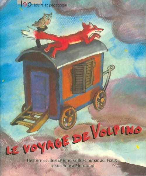 Livrenpoche : Le voyage de Volpino - Gilles-Emmanuel Fiaux - Livre