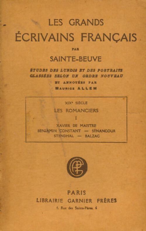 Livrenpoche : Les grands écrivains français XIXe siècle : Les romanciers Tome I - Charles-Augustin Sainte-Beuve - Livre