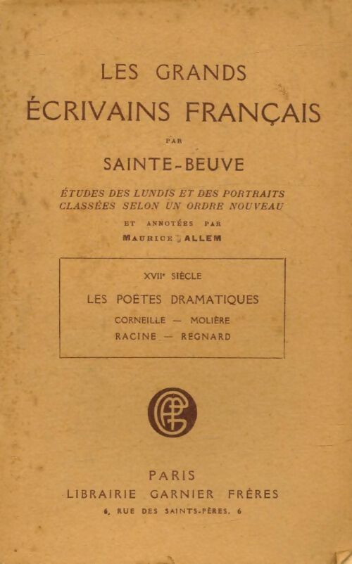 Livrenpoche : Les grands écrivains français XVIIe siècle : Les poètes dramatiques - Charles-Augustin Sainte-Beuve - Livre