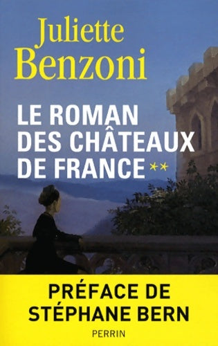 Livrenpoche : Le roman des châteaux de France (2) - Juliette Benzoni - Livre