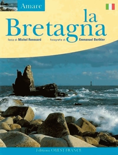 Livrenpoche : Aimer la Bretagne - italien - Michel Renouard - Livre
