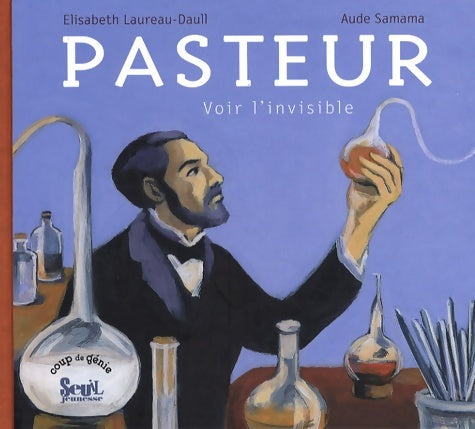 Livrenpoche : Pasteur : Voir l'invisible - Elisabeth Laureau-Daull - Livre