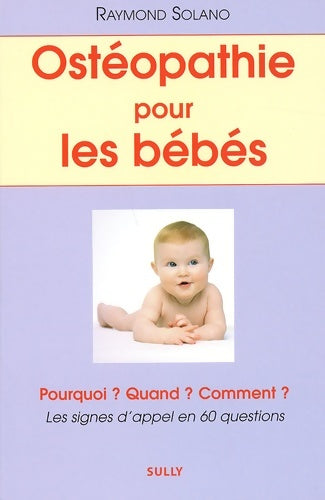 Livrenpoche : Ostéopathie pour les bébés - Raymond Solano - Livre
