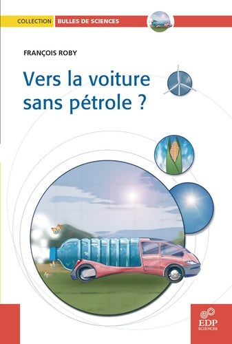 Livrenpoche : Vers la voiture sans pétrole? - François Roby - Livre