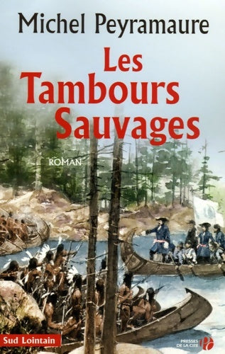 Livrenpoche : Les tambours sauvages - Michel Peyramaure - Livre