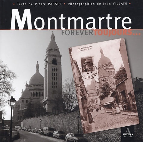 Livrenpoche : Montmartre : Forever toujours - Pierre Passot - Livre