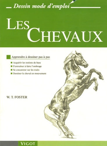 Livrenpoche : Les chevaux dessin mode d emploi - Walter Thomas Foster - Livre