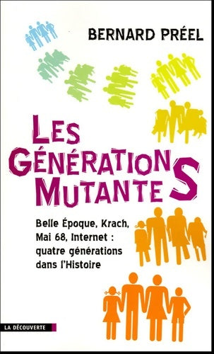 Livrenpoche : Les générations mutantes - Bernard Préel - Livre