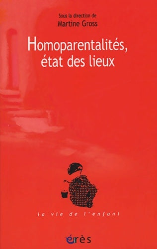 Livrenpoche : HomoparentalitÉs État des lieux - Gross Martine - Livre