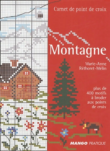 Livrenpoche : Montagne - Marie-Anne Réthoret-Mélin - Livre