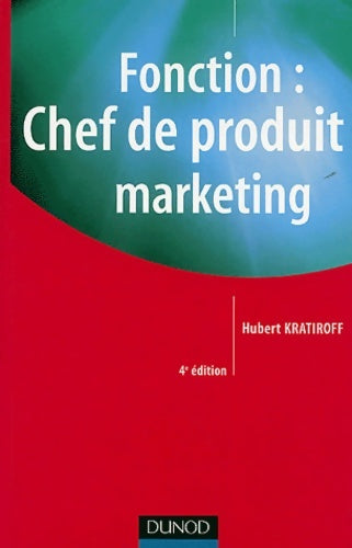 Livrenpoche : Fonction : Chef de produit marketing - Hubert Kratiroff - Livre