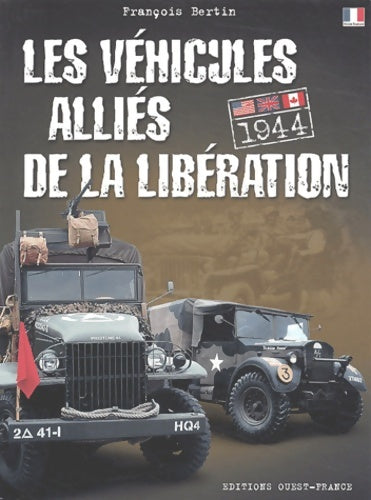 Livrenpoche : Les véhicules alliés de la libération - François Bertin - Livre