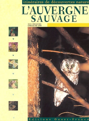 Livrenpoche : L'auvergne sauvage - Collectif Lpo - Livre