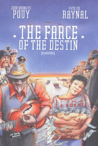 Livrenpoche : The farce of the destin - Jean-Bernard Pouy - Livre