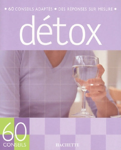 Livrenpoche : 60 conseils détox - Marie Borrel - Livre