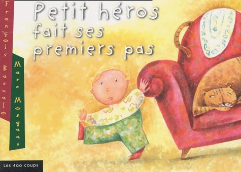 Livrenpoche : Petit héros fait ses premiers pas - François Barcelo - Livre
