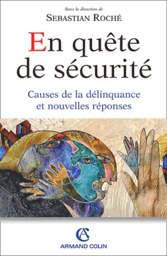 Livrenpoche : En quête de sécurité : Causes de la délinquance et nouvelles réponses - Sebastian Roché - Livre