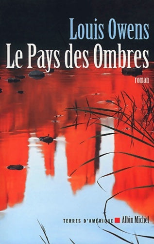 Livrenpoche : Le pays des ombres - Louis Owens - Livre