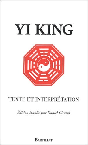 Yi king - Daniel Giraud - Livre