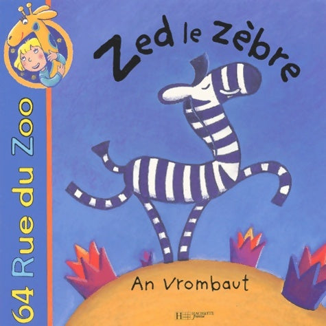 Livrenpoche : Zed le zebre - An Vrombaut - Livre