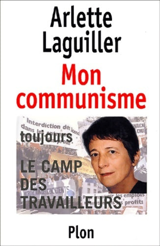 Livrenpoche : Mon communisme - Arlette Laguiller - Livre