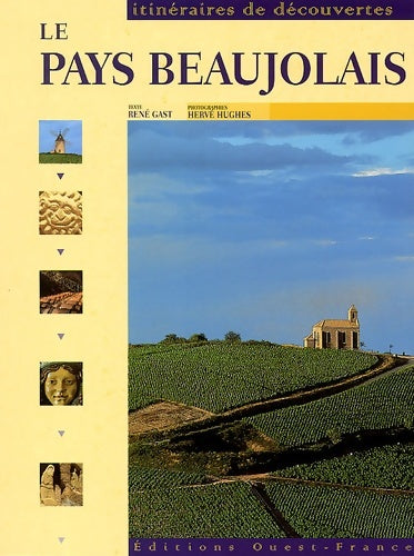 Livrenpoche : Le pays beaujolais - Rene Gast - Livre