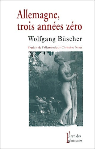 Livrenpoche : Allemagne trois années zéro - Büscher Wolfgang - Livre