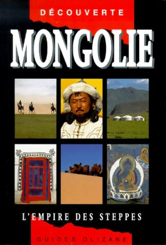 Livrenpoche : Mongolie - Guide Olizane Découverte - Livre