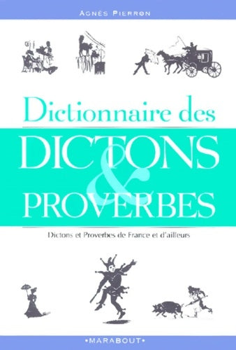 Livrenpoche : Dictionnaire des dictons et proverbes - Agnès Pierron - Livre