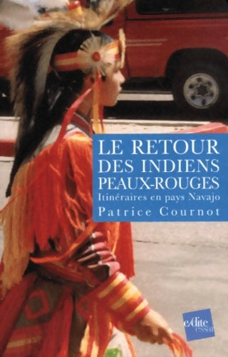 Livrenpoche : Retours des indiens peaux-rouges - Patrice Cournot - Livre