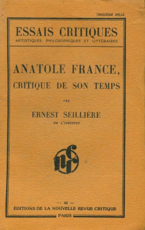 Livrenpoche : Anatole France, critique de son temps - Ernest Seillière - Livre