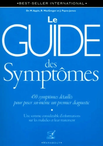 Livrenpoche : Le guide des symptômes - Docteur Michael Apple - Livre