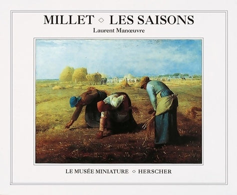 Livrenpoche : Millet les saisons - Manoeuvre - Livre