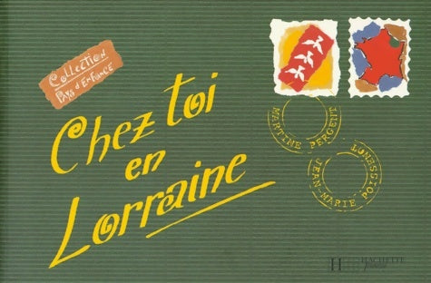 Livrenpoche : Chez toi : Chez toi en Lorraine - G. Brame - Livre