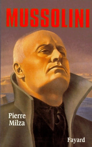 Livrenpoche : Mussolini - Pierre Milza - Livre