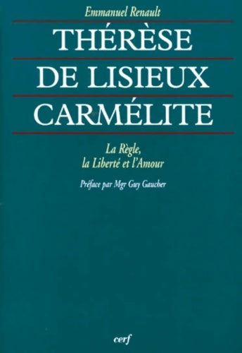 Livrenpoche : Thérèse de lisieux carmélite - Emmanuel Renault - Livre