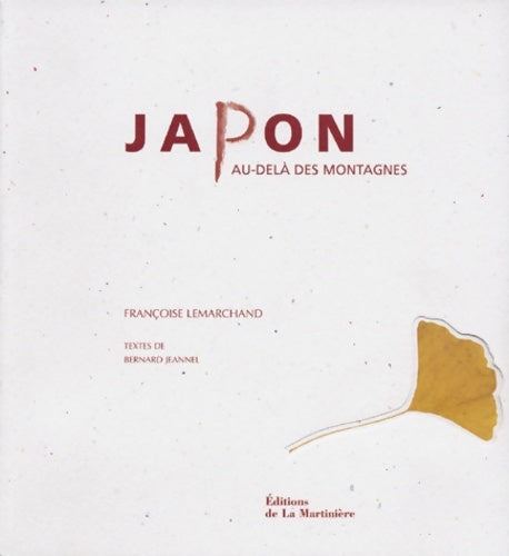Livrenpoche : Japon au delà des montagnes - Bernard Jeannel - Livre