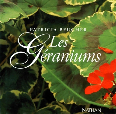 Livrenpoche : Les géraniums - Patricia Beucher - Livre