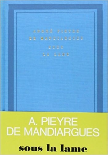 Livrenpoche : Sous la lame - André Pieyre De Mandiargues - Livre