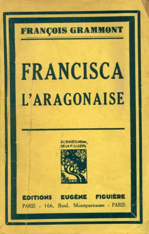 Livrenpoche : Francisca l'aragonaise - François Grammont - Livre